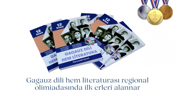 GAGAUZ DİLİ HEM LİTERATURASI REGİONAL OLİMİADASINDA İLK ERLERİ ALANNAR
